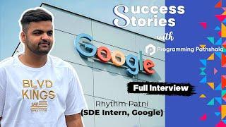 How he Cracked SDE Internship at 𝐆𝐎𝐎𝐆𝐋𝐄? | Full Interview