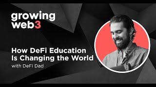 How DeFi Education Is Changing the World with DeFi Dad