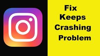 Fix Instagram App Keeps Crashing Problem Android & Ios - Instagram App Crash Issue