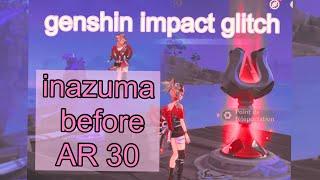 [PATCHED] how to go to inazuma at AR 30 or less ? genshin impact glitch