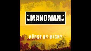 MANOMAN - Hörst Du mich