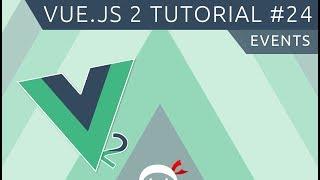 Vue JS 2 Tutorial #24 - Events (child to parent)