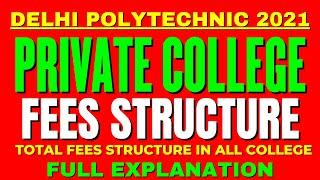 Delhi Polytechnic 2021:  All About Fees Structure Of Private College and Semi govt. college | #dseu