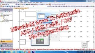 Mitsubishi Move To Arithmetic ADD / SUB / MUL / DIV  Plc Programming