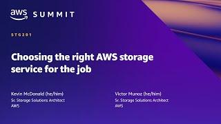 AWS Summit ATL 2022 - Choosing the right AWS storage service for the job (STG201)