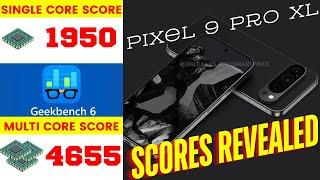 Pixel 9 Pro XL Hits Geekbench 6 -  The Benchmark Scores Equipped with All New Google Tensor G4 CPU