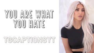 You are what you hate | TG CAPTION SHORT