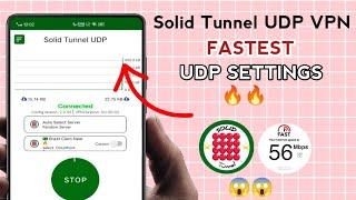 How To Setup Solid Tunnel UDP VPN with UDP settings for Secure Browsing