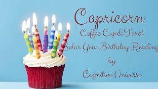 Capricorn Happy Birthday! Coffee Cup Solar Year Birthday Reading by Cognitive Universe