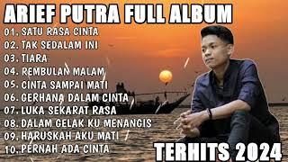 ARIEF PUTRA FULL ALBUM PALING POPULER 2024 || SATU RASA CINTA ALBUM ARIEF TERBAIK