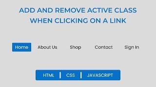 Add And Remove ACTIVE Class ONCLICK | HTML CSS & JAVASCRIPT | TUMEJORWEB