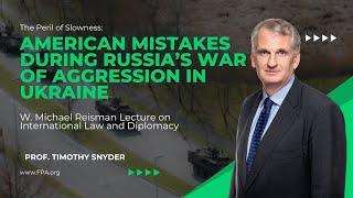 The Peril of Slowness: American Mistakes during Russia’s War of Aggression in Ukraine