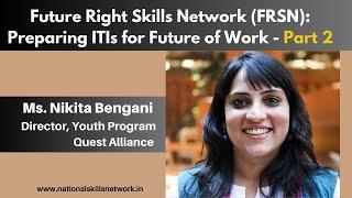 Future Right Skills Network (FRSN): Preparing ITIs for Future of Work - Part 2