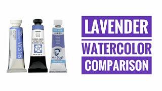 Lavender Watercolor Comparison - Holbein - Daniel Smith - Van Gogh