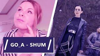 Go_A - SHUM - РЕАКЦИЯ (Ukraine  / Eurovision 2021)