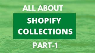 Shopify Collections Part-1 | Manual vs Automated Collections
