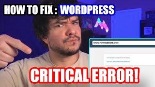 SOLVED! WordPress CRITICAL ERROR Website Message (How To Fix)