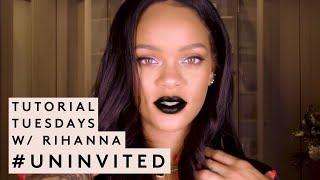 TUTORIAL TUESDAYS WITH RIHANNA: UNINVITED | FENTY BEAUTY