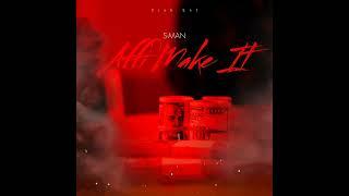 S man - AFFI MAKE IT (official audio)