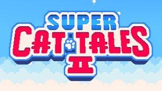 Super Cat Tales 2 - Launch Trailer, iOS / Android Game