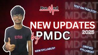 New Updates MDCAT 2025 - PMDC  | PreMed.PK