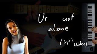 Mayte Levenbach - Ur Not Alone [Official Lyric Video] feat. Anna Shirin