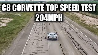 C8 Chevrolet Corvette Top Speed Test 204MPH