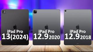 iPad Pro 13 2024 VS iPad Pro 12.9 2020 VS iPad Pro 12.9 2018