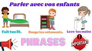 phrases pour parler avec vos enfants en français à la maison .