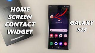 How To Add Contact Widget On Home Screen In Samsung Galaxy S23 / S23 / S23 Ultra