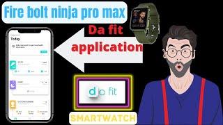 Fire bolt | Ninja pro max Application| Da fit | How to connect smartwatch app