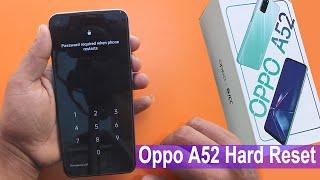 Hard Reset Oppo A52 Cph2061 Remove Screen Lock Pattern/Pin/Password Without Box/Without Computer