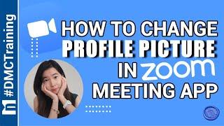 How To Change Profile Picture In Zoom Meeting App | Use Profile Pic Instead Of Video | Zoom Tutorial
