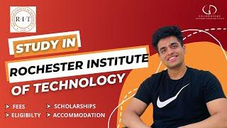 Rochester Institute Of Technology (RIT): Top Programs, Fees, Eligibility, Scholarships #studyabroad