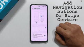 How to add onscreen navigation buttons on OnePlus Nord CE 4 or OnePlus Nord CE 4 Lite