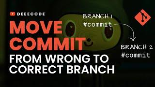 How to move a commit from the wrong branch to the correct branch using git cherry-pick command