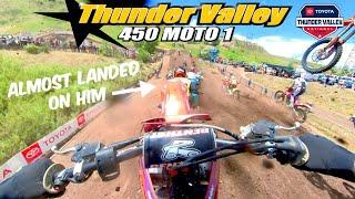 SCARIEST FIRST LAP! Thunder Valley National *450 Moto 1*