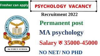 |Air force school pgt psychology recruitment 2022| jobs after ma psychology| psychology vacancy|