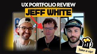 UX Storytelling Expert Reviews a UX Portfolio: Jeff White