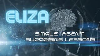 ELIZA --- A simple agent with surprising lessons (on AI goals, and human goals)