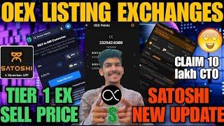 OEX listing price ₹2,172 on CoinBrain | CTO Airdrop on Satoshi mining app | New update | news today