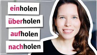 Verben mit „holen“: Kennst du die Unterschiede?