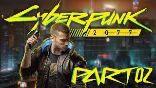 AND WE'RE BACK! | Cyberpunk 2077 - Part 2