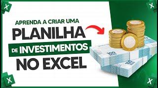  Aprenda a Criar uma Planilha de Investimentos no Excel