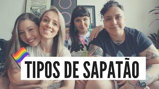 TIPOS DE SAPATÃO [feat. MAREU E DUDA]