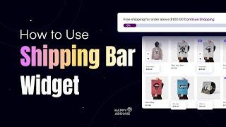 How to use the Shipping Bar Widget of Happy Addons