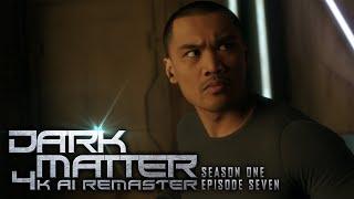 Dark Matter (2015) - S01E07 - 4K AI Remaster