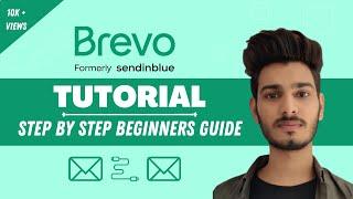 Brevo Tutorial for Beginners | Step-by-Step Email Marketing Tutorial