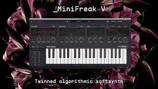 MiniFreak V | Twinned Algorithmic Softsynth | ARTURIA