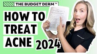 How To Treat Acne Like A Dermatologist! | NEW 2024 Guidelines